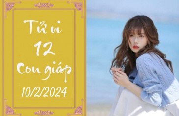 Tử vi vui 12 con giáp hôm nay ngày 10/2/2024: Mão lo lắng, Dậu thay đổi Tử vi vui 12 con giáp hôm nay ngày 10/2/2024: Mão lo lắng, Dậu thay đổi